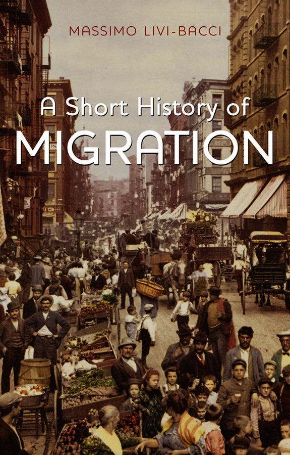A Short History of Migration (Paperback / softback) 9780745661872