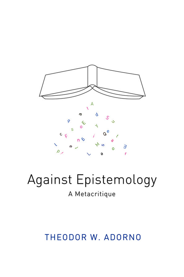 Against Epistemology – A Metacritique (Paperback / softback) 9780745665382