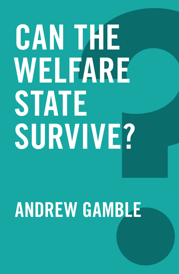 Can the Welfare State Survive? (Paperback / softback) 9780745698748