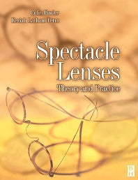 Spectacle Lenses; Theory and Practice (Hardback) 9780750623704