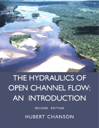 Hydraulics of Open Channel Flow (Paperback) 9780750659789