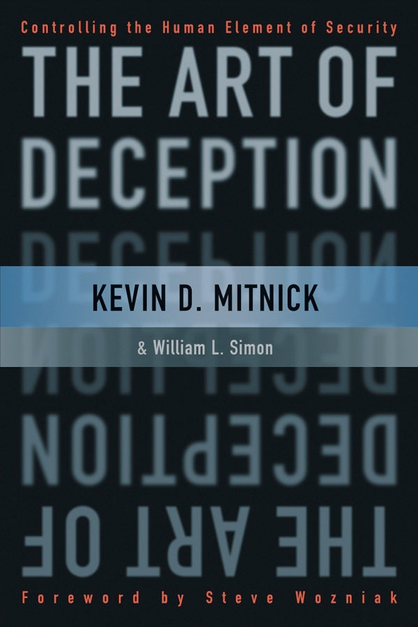 The Art of Deception – Controlling the Human Element of Security (Paperback / softback) 9780764542800