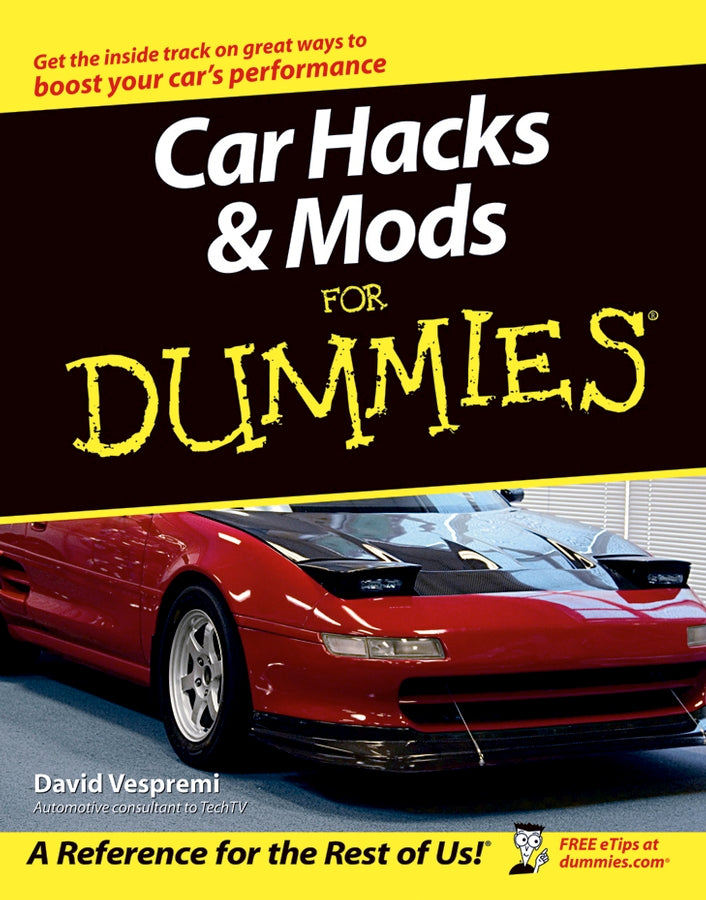 Car Hacks and Mods for Dummies (Paperback / softback) 9780764571428
