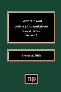 Cosmetic and Toiletry Formulations, Vol. 7 (Hardback) 9780815514305