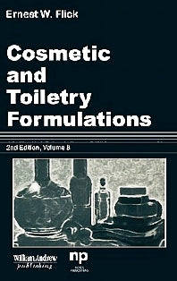 Cosmetic and Toiletry Formulations, Vol. 8 (Hardback) 9780815514541