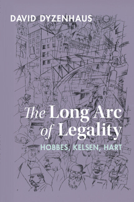 The Long Arc of Legality; Hobbes, Kelsen, Hart (Paperback / softback) 9781009048866