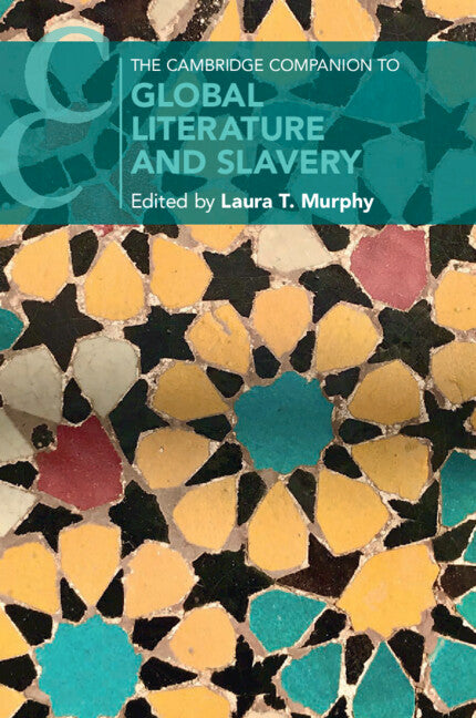 The Cambridge Companion to Global Literature and Slavery (Paperback / softback) 9781009068918