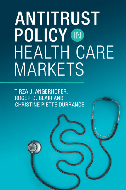 Antitrust Policy in Health Care Markets (Paperback / softback) 9781009096492
