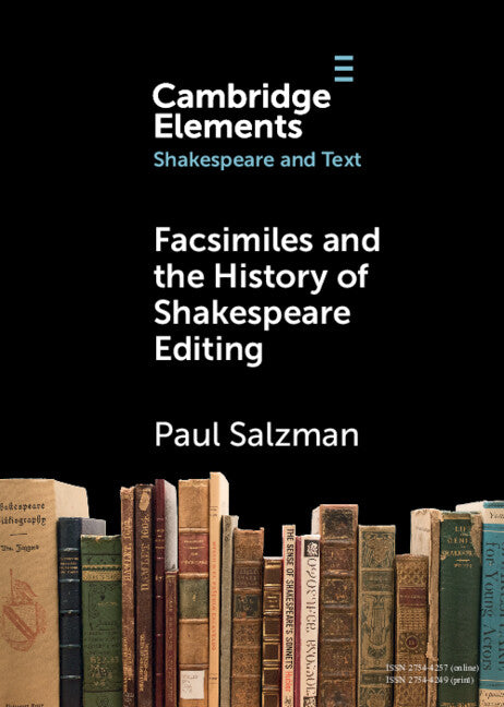 Facsimiles and the History of Shakespeare Editing (Paperback / softback) 9781009228244