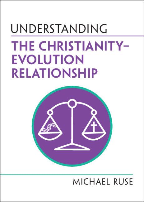 Understanding the Christianity–Evolution Relationship (Paperback / softback) 9781009277280