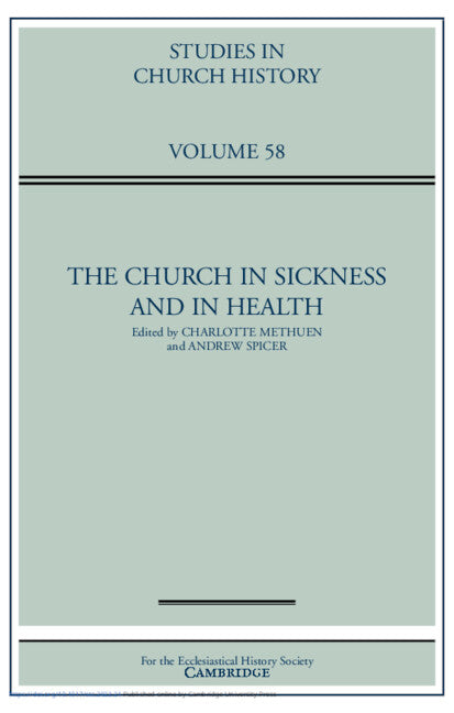 The Church in Sickness and in Health: Volume 58 (Hardback) 9781009284806