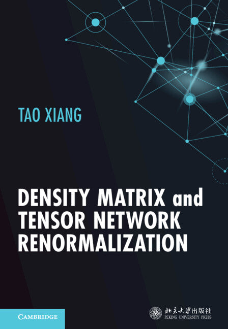 Density Matrix and Tensor Network Renormalization (Hardback) 9781009398701