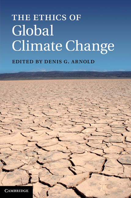 The Ethics of Global Climate Change (Hardback) 9781107000698