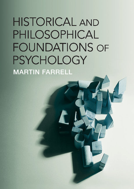 Historical and Philosophical Foundations of Psychology (Hardback) 9781107005990
