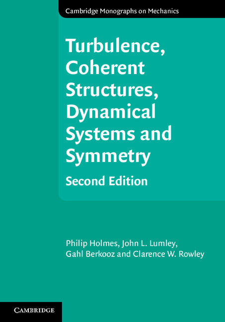 Turbulence, Coherent Structures, Dynamical Systems and Symmetry (Hardback) 9781107008250