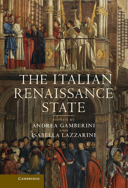 The Italian Renaissance State (Hardback) 9781107010123
