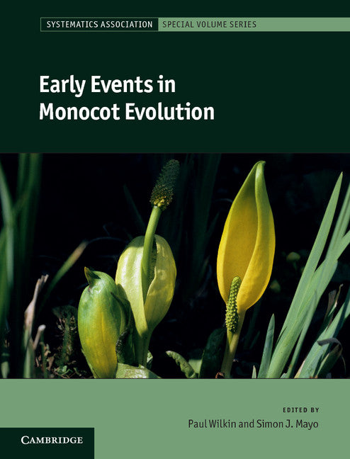 Early Events in Monocot Evolution (Hardback) 9781107012769