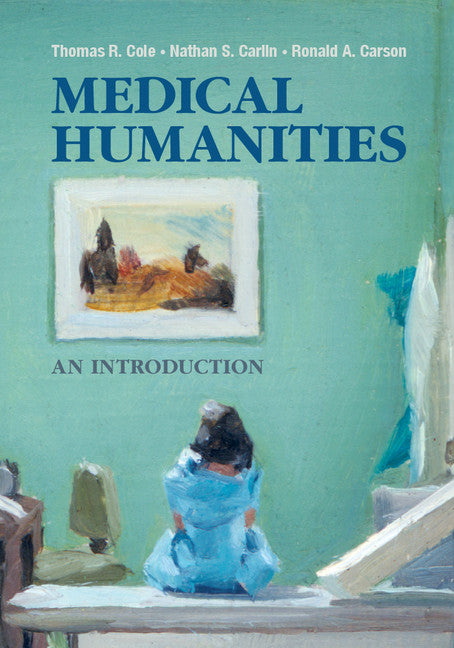 Medical Humanities; An Introduction (Hardback) 9781107015623