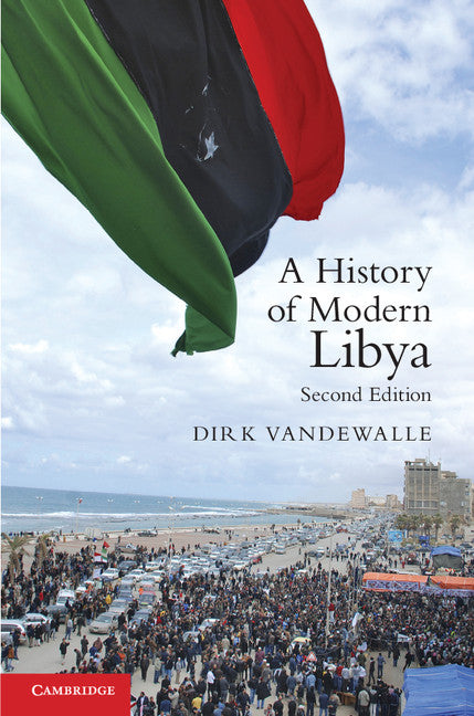 A History of Modern Libya (Hardback) 9781107019393