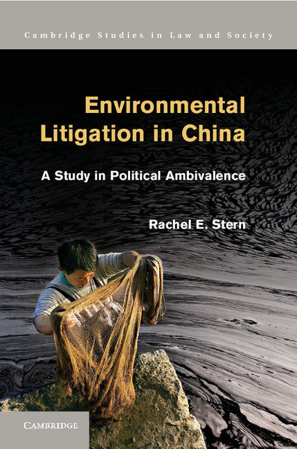 Environmental Litigation in China; A Study in Political Ambivalence (Hardback) 9781107020023
