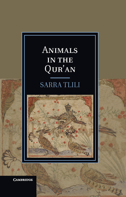 Animals in the Qur'an (Hardback) 9781107023703