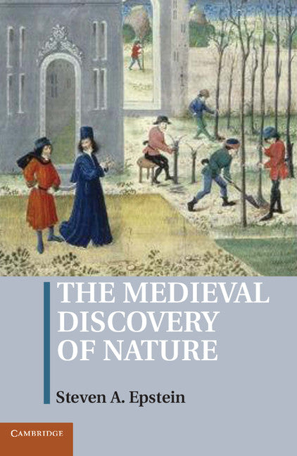 The Medieval Discovery of Nature (Hardback) 9781107026452