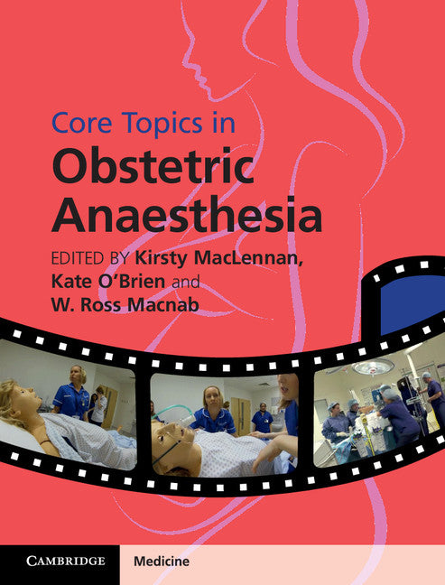 Core Topics in Obstetric Anaesthesia (Hardback) 9781107028494