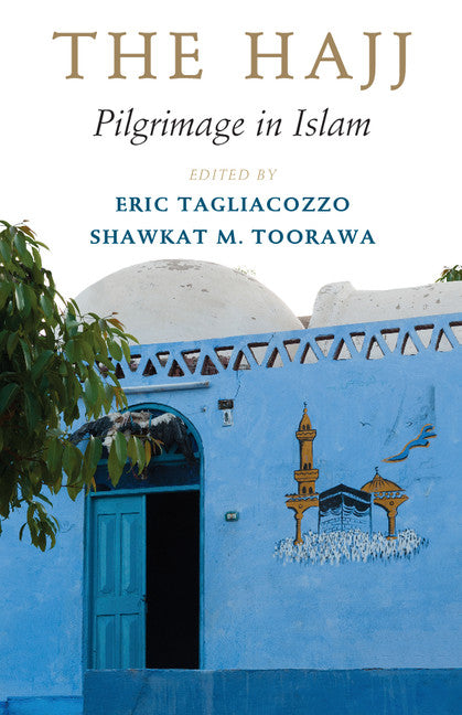 The Hajj; Pilgrimage in Islam (Hardback) 9781107030510