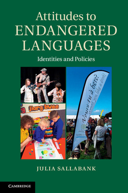 Attitudes to Endangered Languages; Identities and Policies (Hardback) 9781107030619