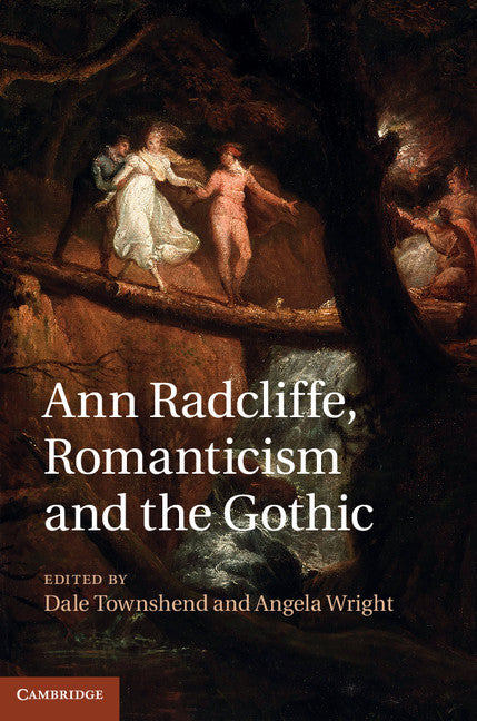 Ann Radcliffe, Romanticism and the Gothic (Hardback) 9781107032835