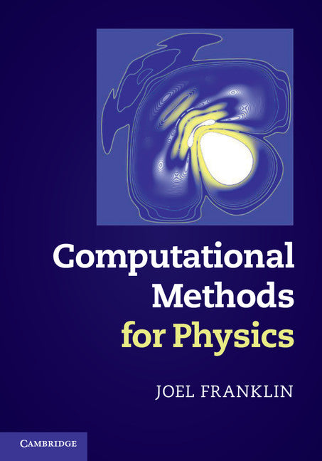 Computational Methods for Physics (Hardback) 9781107034303