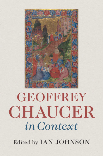 Geoffrey Chaucer in Context (Hardback) 9781107035645
