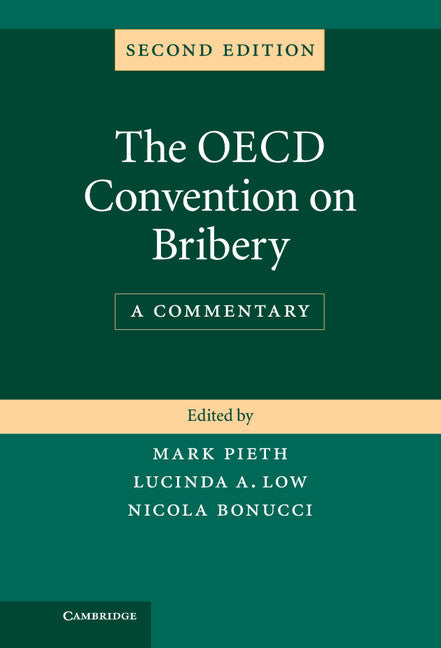The OECD Convention on Bribery; A Commentary (Hardback) 9781107035744