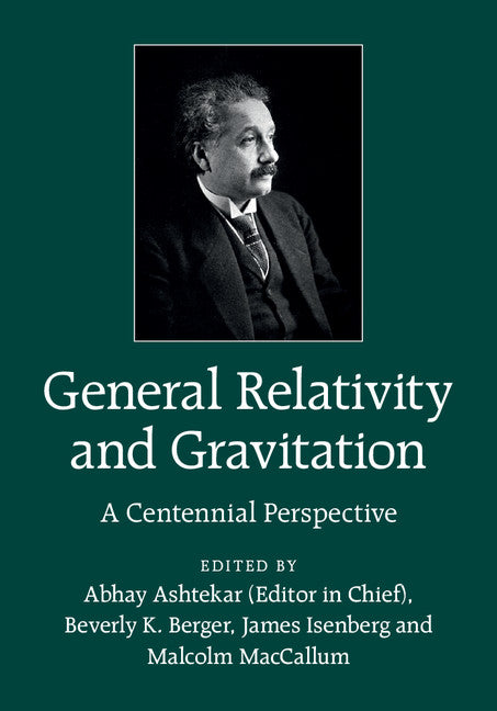 General Relativity and Gravitation; A Centennial Perspective (Hardback) 9781107037311