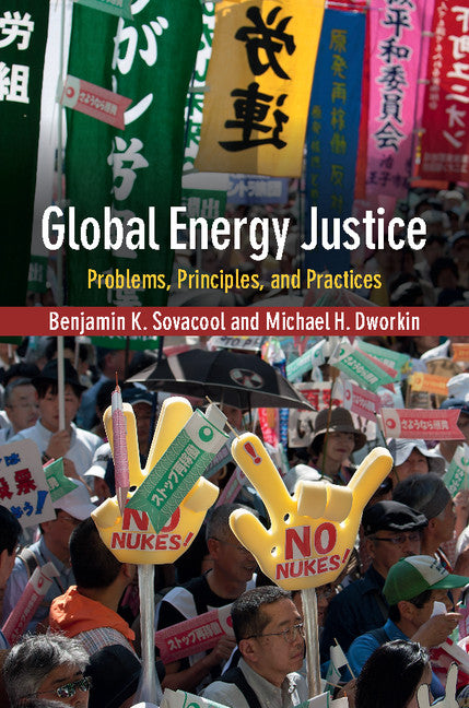 Global Energy Justice; Problems, Principles, and Practices (Hardback) 9781107041950