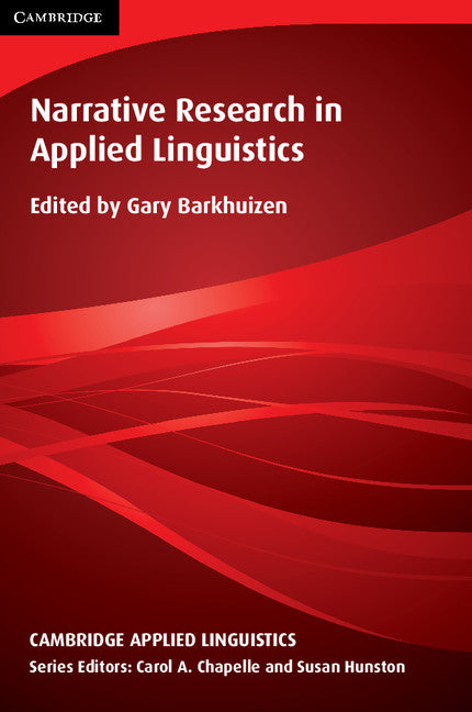 Narrative Research in Applied Linguistics (Hardback) 9781107042698