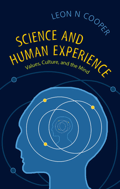 Science and Human Experience; Values, Culture, and the Mind (Hardback) 9781107043176