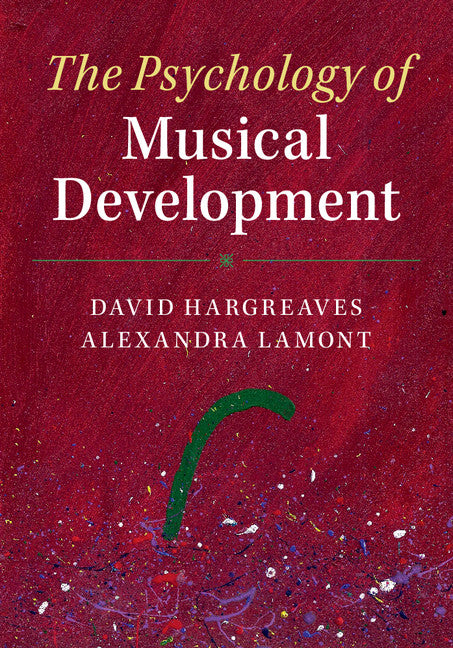 The Psychology of Musical Development (Hardback) 9781107052963
