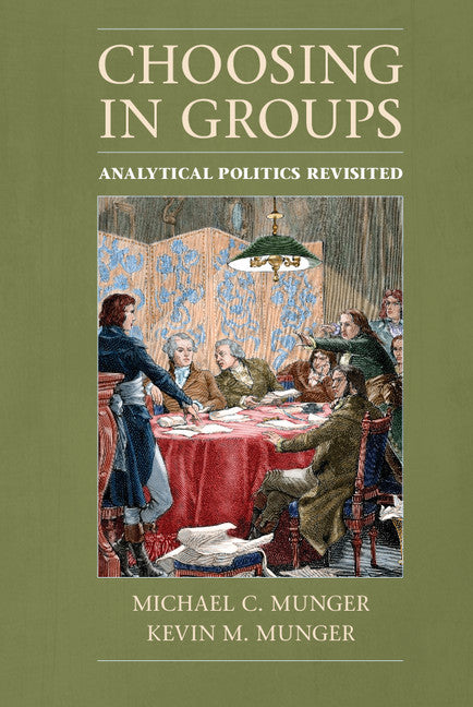 Choosing in Groups; Analytical Politics Revisited (Hardback) 9781107070035