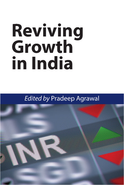 Reviving Growth in India (Hardback) 9781107090330