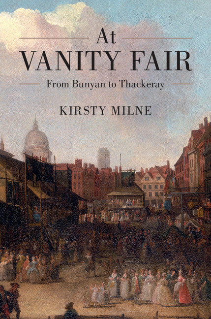 At Vanity Fair; From Bunyan to Thackeray (Hardback) 9781107105850