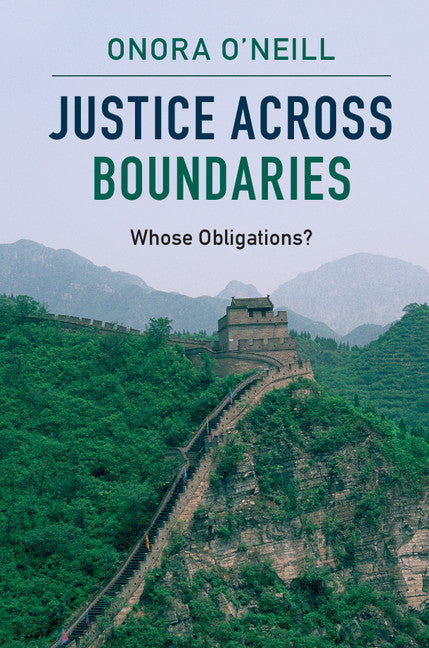 Justice across Boundaries; Whose Obligations? (Hardback) 9781107116306