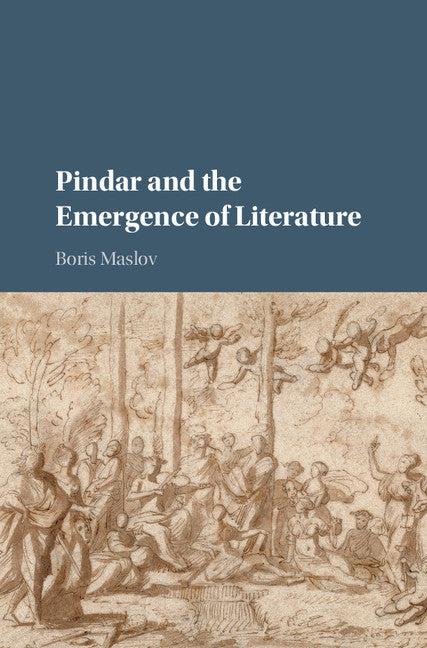 Pindar and the Emergence of Literature (Hardback) 9781107116634