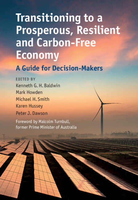 Transitioning to a Prosperous, Resilient and Carbon-Free Economy; A Guide for Decision-Makers (Hardback) 9781107118348