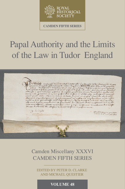 Papal Authority and the Limits of the Law in Tudor England (Hardback) 9781107130364