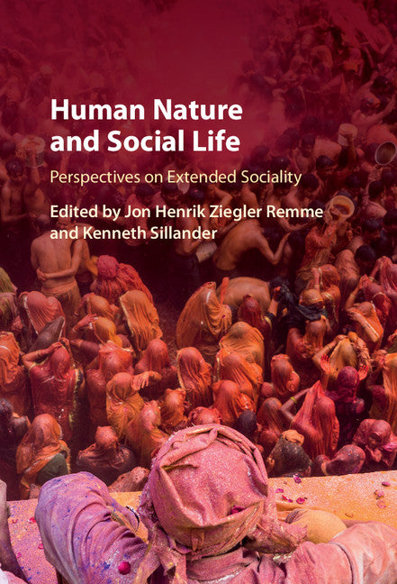 Human Nature and Social Life; Perspectives on Extended Sociality (Hardback) 9781107179202
