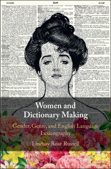 Women and Dictionary-Making; Gender, Genre, and English Language Lexicography (Hardback) 9781107187702