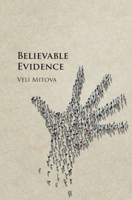 Believable Evidence (Hardback) 9781107188600