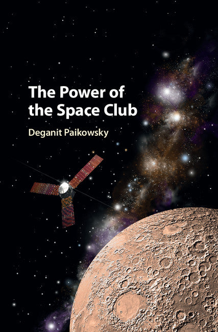The Power of the Space Club (Hardback) 9781107194496
