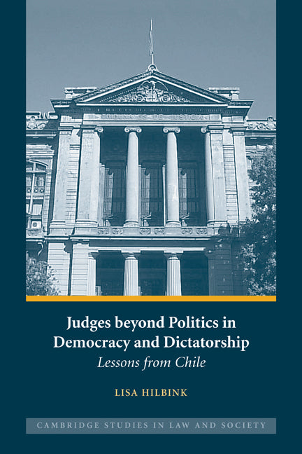 Judges beyond Politics in Democracy and Dictatorship; Lessons from Chile (Paperback / softback) 9781107402362